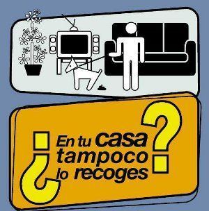 Cartel campaña ¿En tu casa tampoco lo recoges?